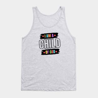 I Am A Child OF God | Christian Saying Tank Top